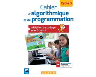 Cahier d'algorithmique et de programmation - Cycle 3 - Cahier élève