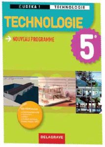 EurekaTechnologie 5e - Livre de l'élève (Delagrave) - 1415