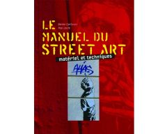 Livre le manuel du street art