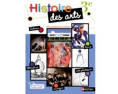 Livre Histoire des arts - 3ème - Manuel élève