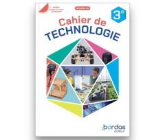 LIV-BOR-04829, Technologie 3e - Cahier d'activités élève - Éd. 2026 - Bordas, vue de la couverture