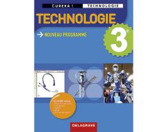 EurekaTechnologie 3e - Livre de l'élève (Delagrave) - 11551