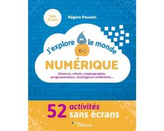 Livre J'explore le monde numérique - 52 activités - Ed. 2019 Eyrolles