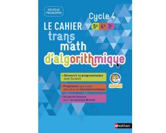 le cahier d'algorithmique Transmath Cycle 4 - Livre de l'élève
